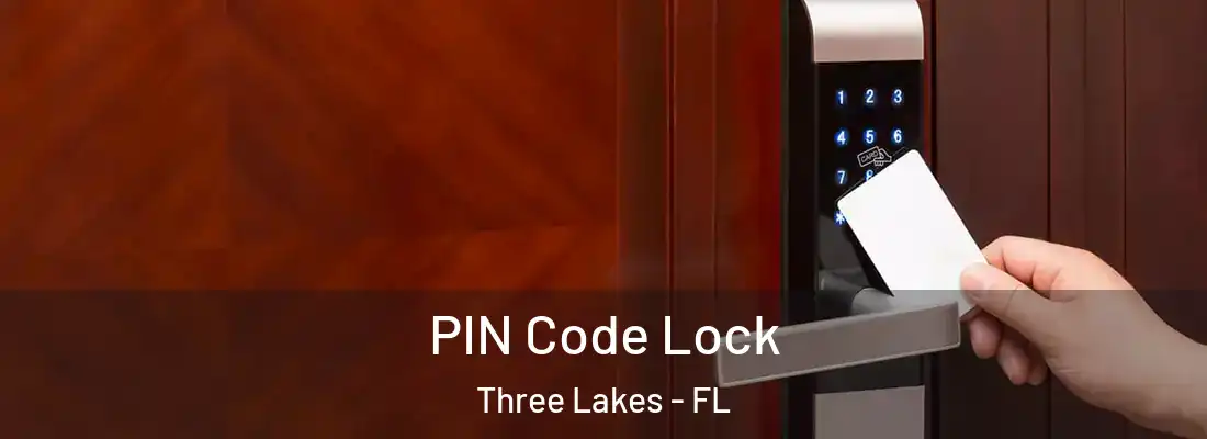 PIN Code Lock Three Lakes - FL