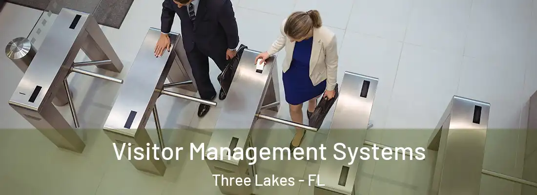 Visitor Management Systems Three Lakes - FL